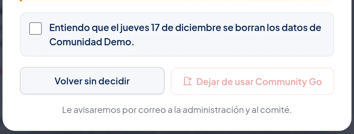 La casilla Entiendo que el jueves 17 de diciembre se borran los datos de Comunidad Demo, y el botón Dejar de usar Community Go.