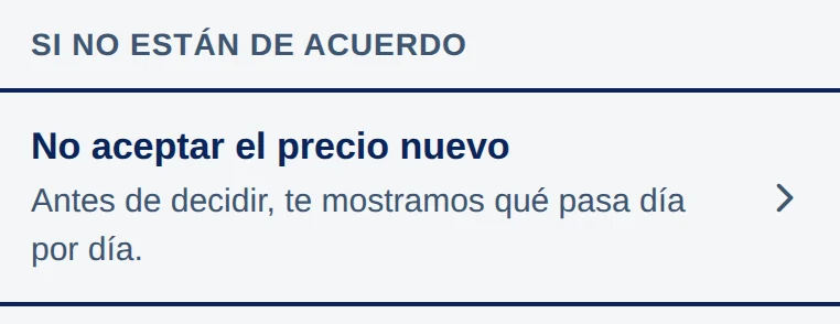 Si no están de acuerdo: No aceptar el precio nuevo. Antes de decidir, te mostramos qué pasa día por día.
