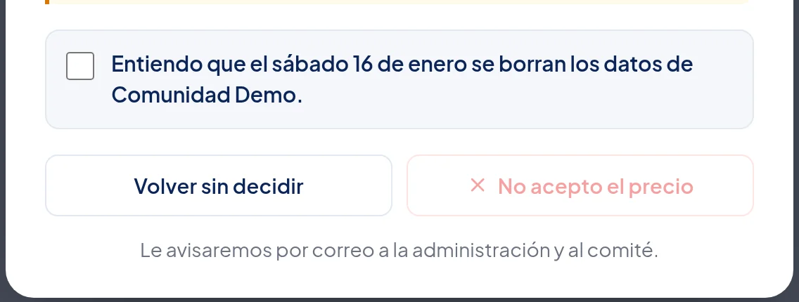 La casilla Entiendo que el sábado 16 de enero se borran los datos de Comunidad Demo, y los botones Volver sin decidir y No acepto el precio.