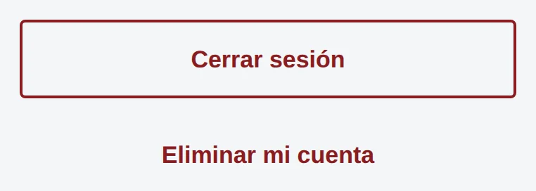 Final de la pantalla Mi cuenta: botón Cerrar sesión con borde rojo y, debajo, Eliminar mi cuenta.