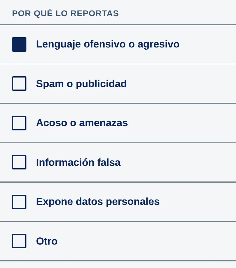 Por qué lo reportas: Lenguaje ofensivo o agresivo (elegido), Spam o publicidad, Acoso o amenazas, Información falsa, Expone datos personales y Otro.